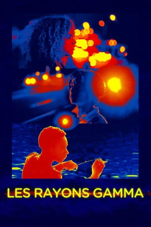 Regarder Les rayons gamma en streaming complet
