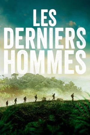 Regarder Les derniers Hommes en streaming complet