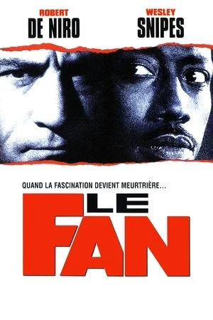 Regarder Le Fan en streaming complet