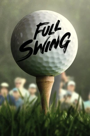  Full Swing - Saison 1 affiche 