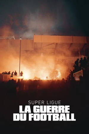  Super Ligue : la Guerre du Football - Saison 1 affiche 