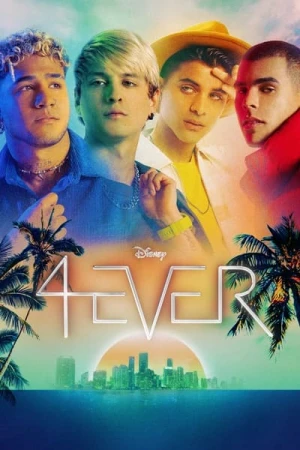  4 EVER - Saison 1 affiche 