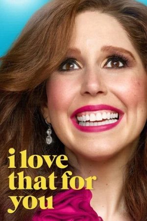  I Love That for You - Saison 1 affiche 