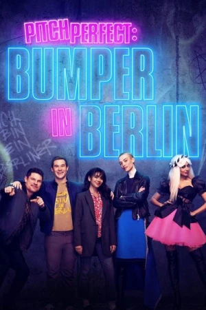  Pitch Perfect: Bumper in Berlin - Saison 1 affiche 