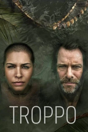  Troppo - Saison 1 affiche 