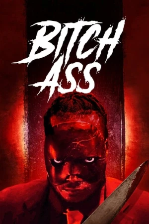 Regarder Bitch Ass en streaming complet