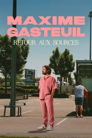 Regarder Maxime Gasteuil, Retour aux sources en streaming complet