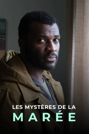 Regarder Les Mystères de la marée en streaming complet