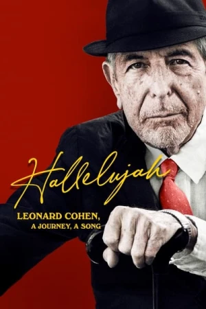 Regarder Hallelujah, les mots de Leonard Cohen en streaming complet
