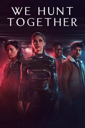  We Hunt Together - Saison 2 affiche 