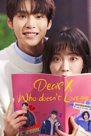  Dear X Who Doesn’t Love Me affiche 