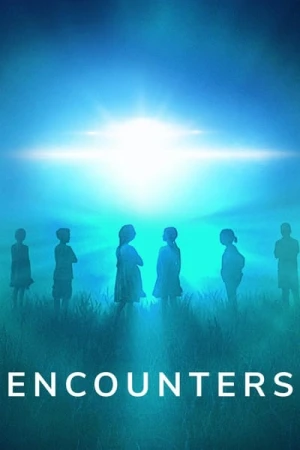  Encounters : Témoins d'un autre type - Saison 1 affiche 
