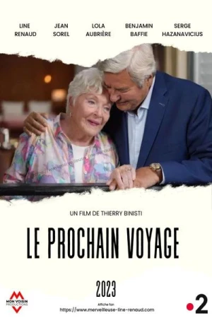 Regarder Le Prochain voyage en streaming complet