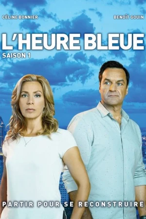 Regarder L’Heure Bleue - Saison 1 en streaming complet