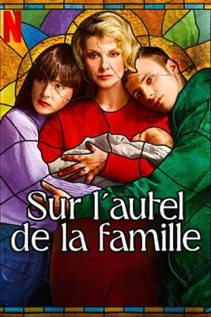  Sur l'autel de la Famille - Saison 1 affiche 